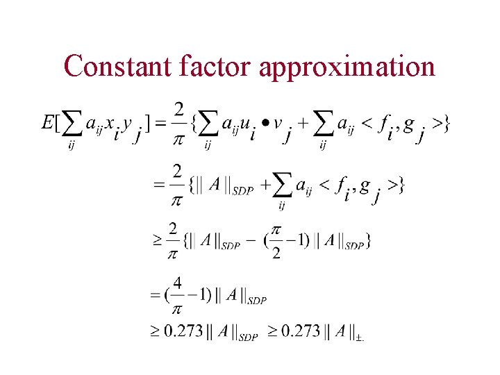 Constant factor approximation 