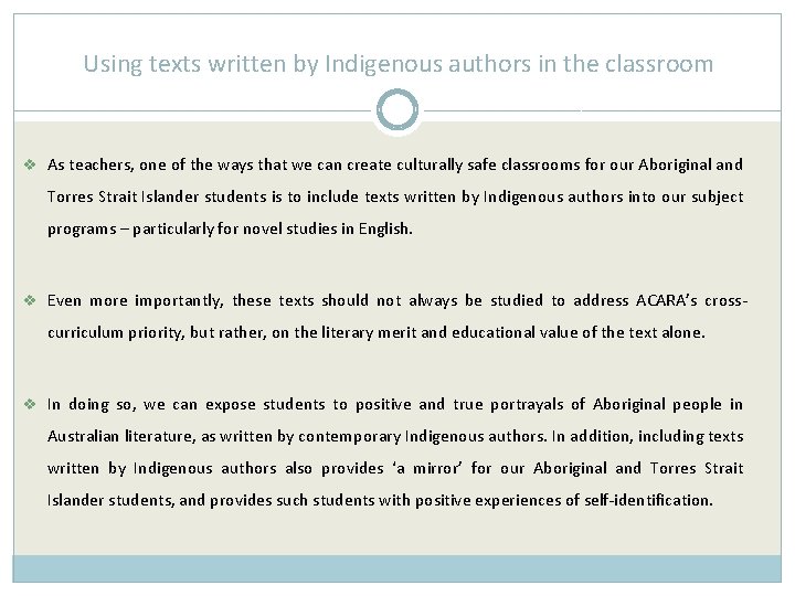 Using texts written by Indigenous authors in the classroom v As teachers, one of