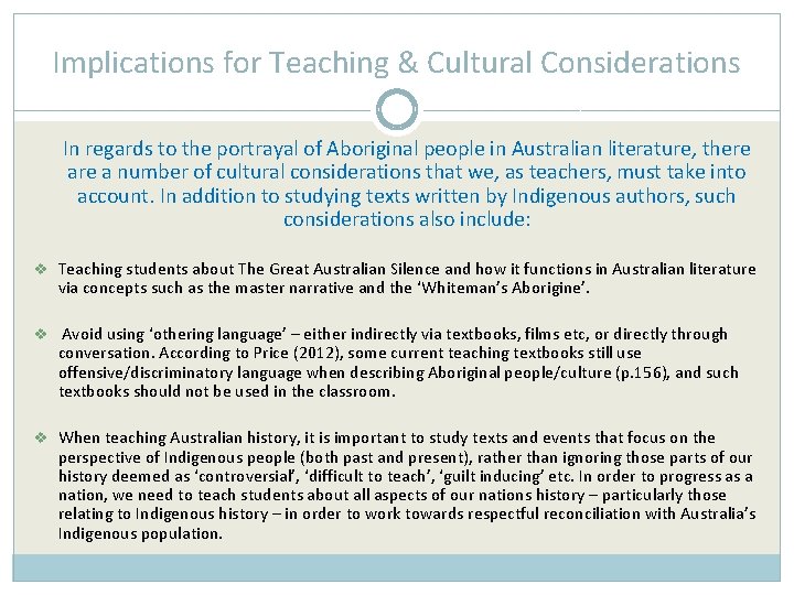 Implications for Teaching & Cultural Considerations In regards to the portrayal of Aboriginal people