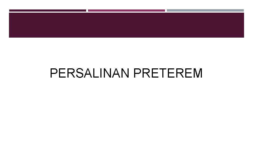 PERSALINAN PRETEREM 