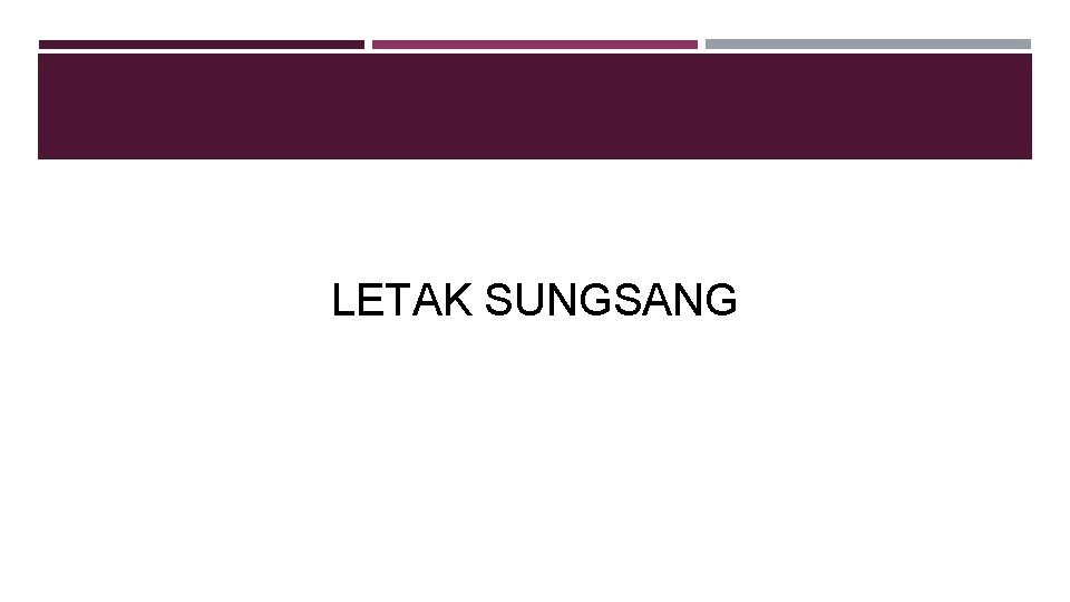 LETAK SUNGSANG 