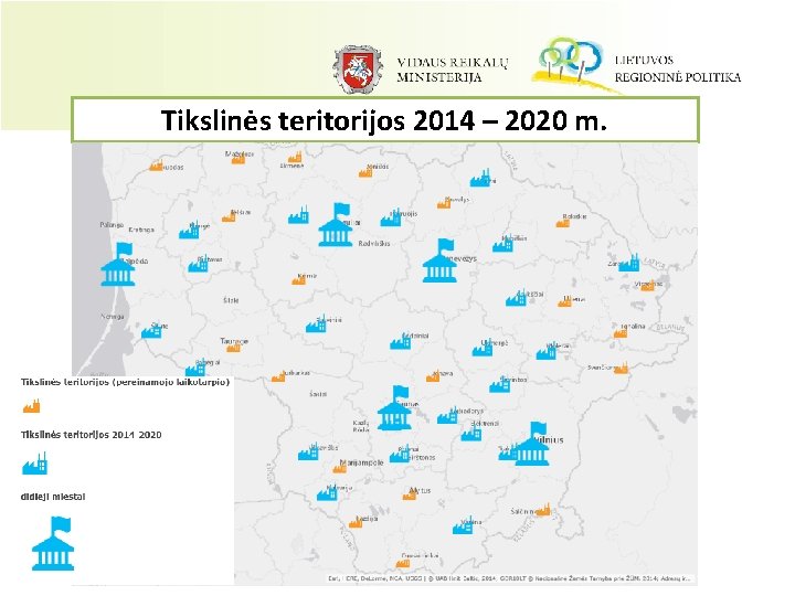 Tikslinės teritorijos 2014 – 2020 m. 