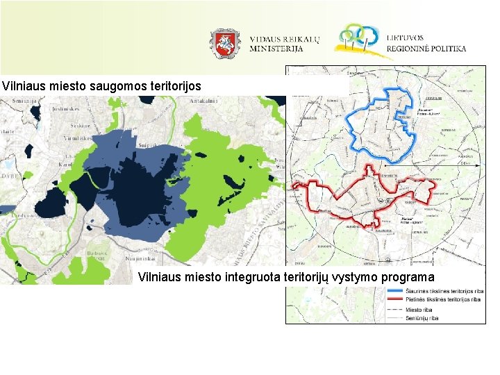 Vilniaus miesto saugomos teritorijos Vilniaus miesto integruota teritorijų vystymo programa 