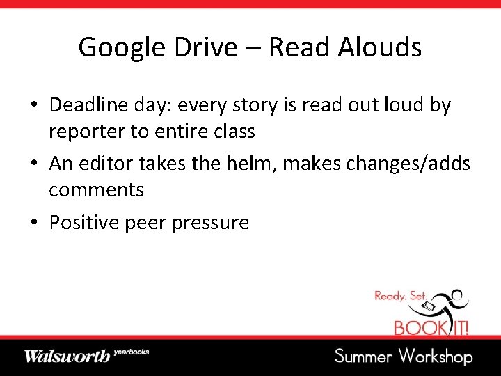 Google Drive – Read Alouds • Deadline day: every story is read out loud