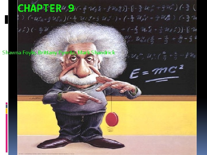 CHAPTER 9 Shawna Foyle, Brittany Pyeritz, Mark Shandrick 