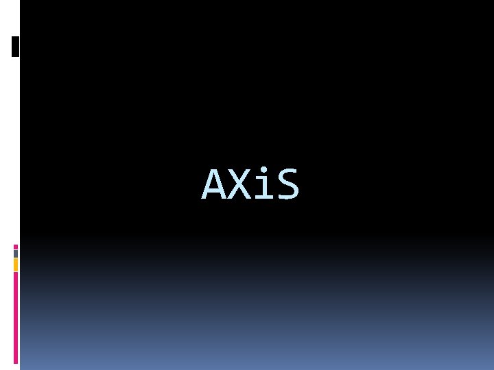 AXi. S 