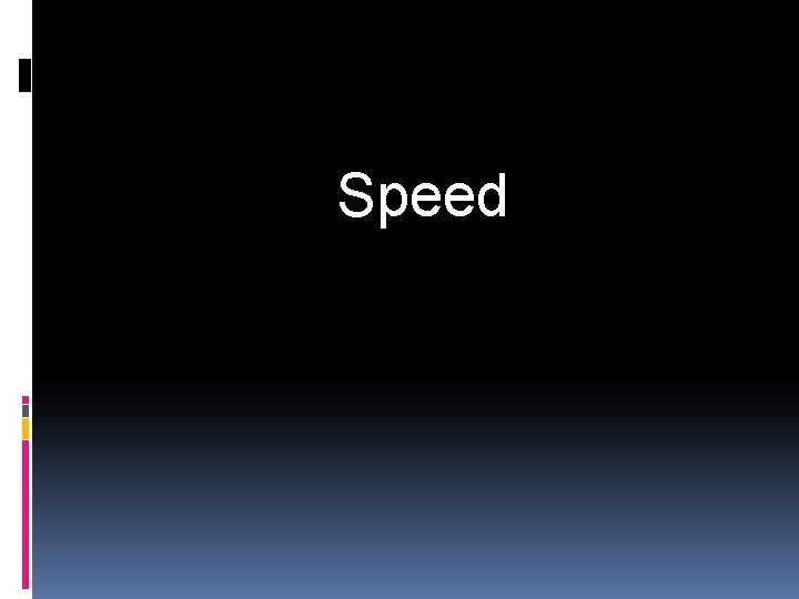 Speed 