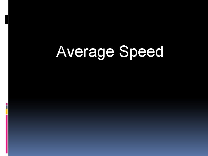 Average Speed 