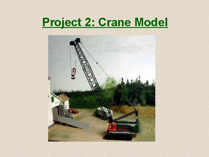 Project 2: Crane Model 