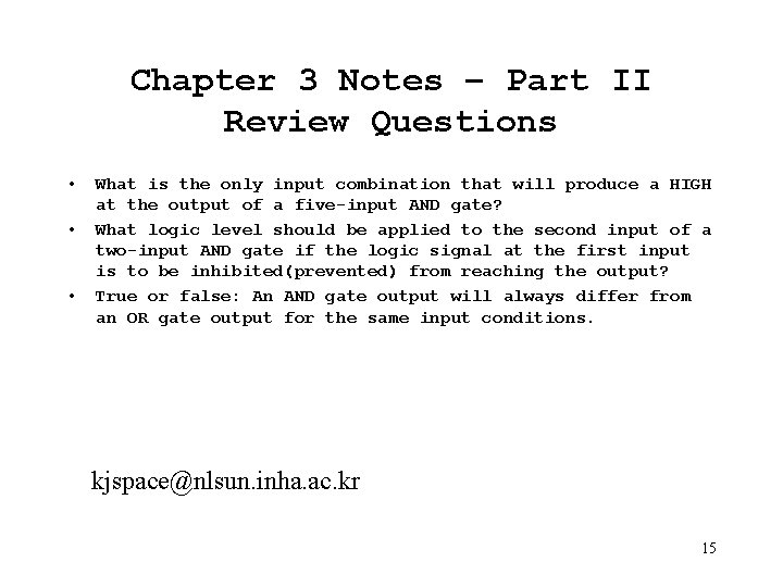 Chapter 3 Notes – Part II Review Questions • • • What is the