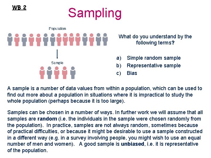 WB 2 Sampling What do you understand by the following terms? a) b) c)