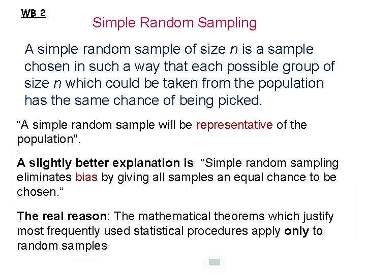 WB 2 Simple Random Sampling A simple random sample of size n is a