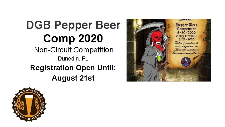 DGB Pepper Beer Comp 2020 Non-Circuit Competition Dunedin, FL Registration Open Until: August 21