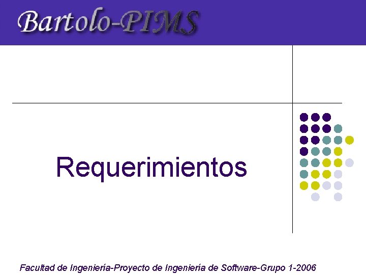 Requerimientos Facultad de Ingeniería-Proyecto de Ingeniería de Software-Grupo 1 -2006 