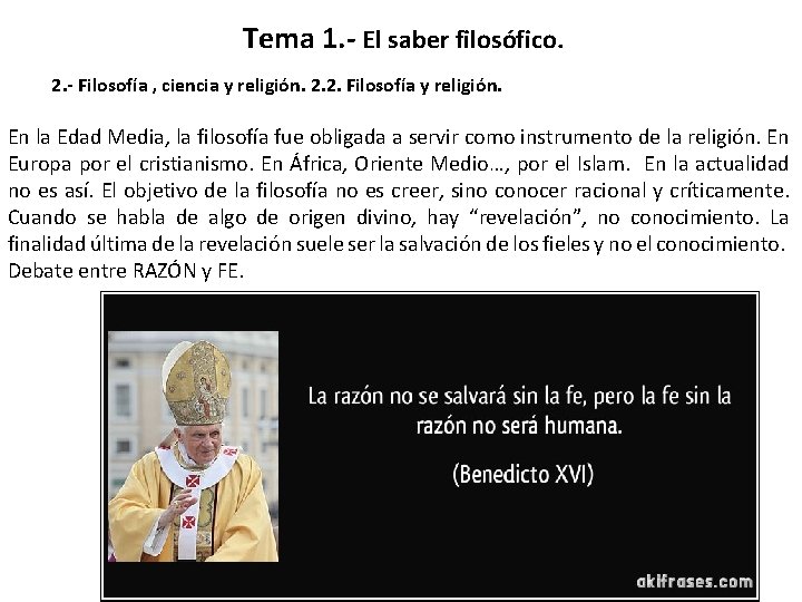 Tema 1. - El saber filosófico. 2. - Filosofía , ciencia y religión. 2.