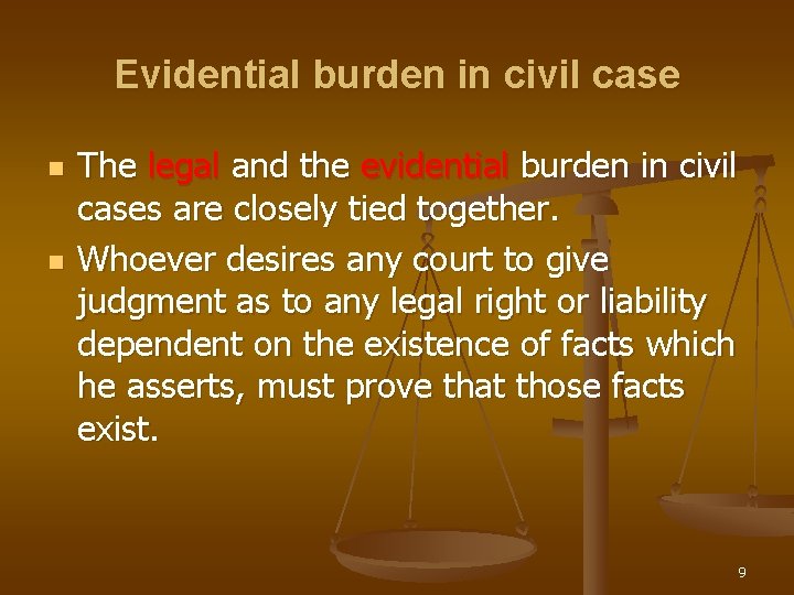 Evidential burden in civil case n n The legal and the evidential burden in