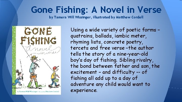 Gone Fishing: A Novel in Verse by Tamera Will Wissinger, illustrated by Matthew Cordell