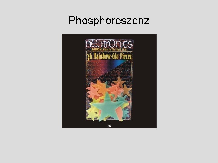 Phosphoreszenz 