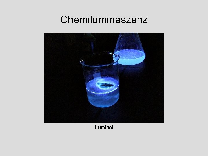 Chemilumineszenz Luminol 