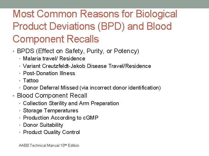 Most Common Reasons for Biological Product Deviations (BPD) and Blood Component Recalls • BPDS
