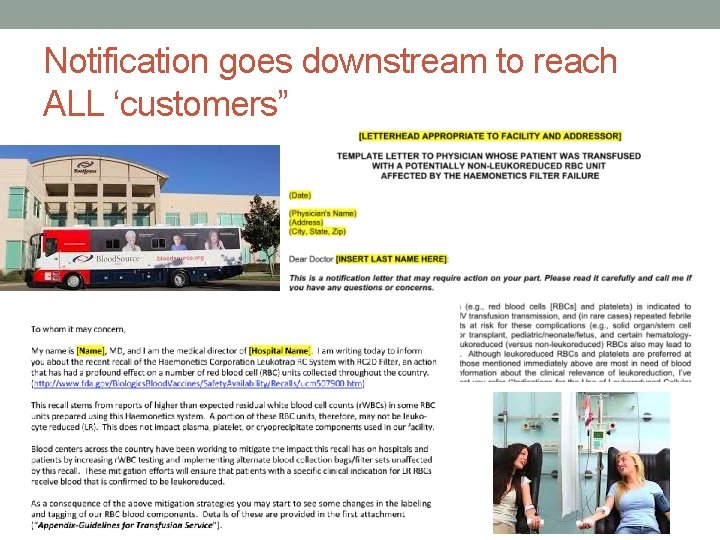 Notification goes downstream to reach ALL ‘customers” 