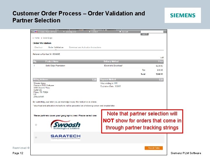 Customer Order Process – Order Validation and Partner Selection Note that partner selection will