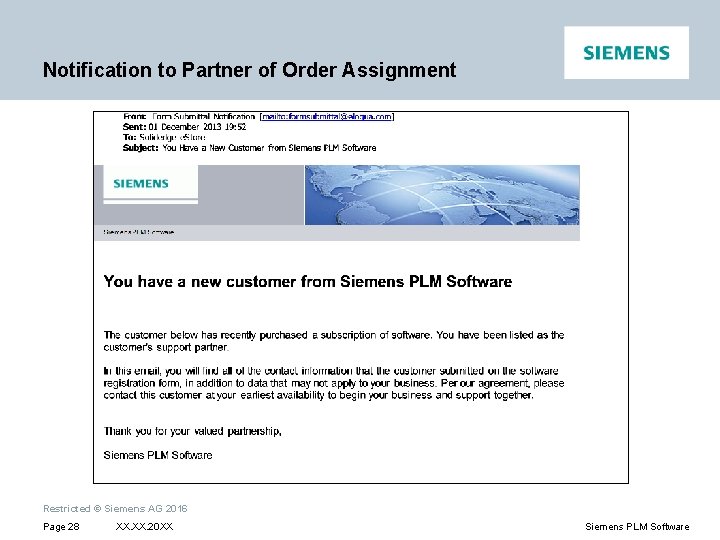 Notification to Partner of Order Assignment Restricted © Siemens AG 2016 Page 28 XX.