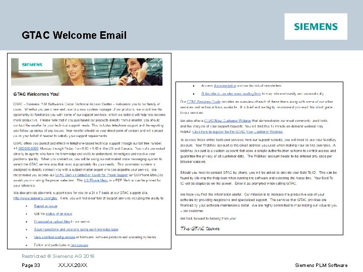 GTAC Welcome Email Restricted © Siemens AG 2016 Page 33 XX. 20 XX Siemens