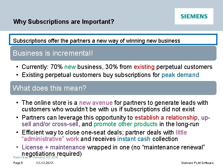 Why Subscriptions are Important? Subscriptions offer the partners a new way of winning new