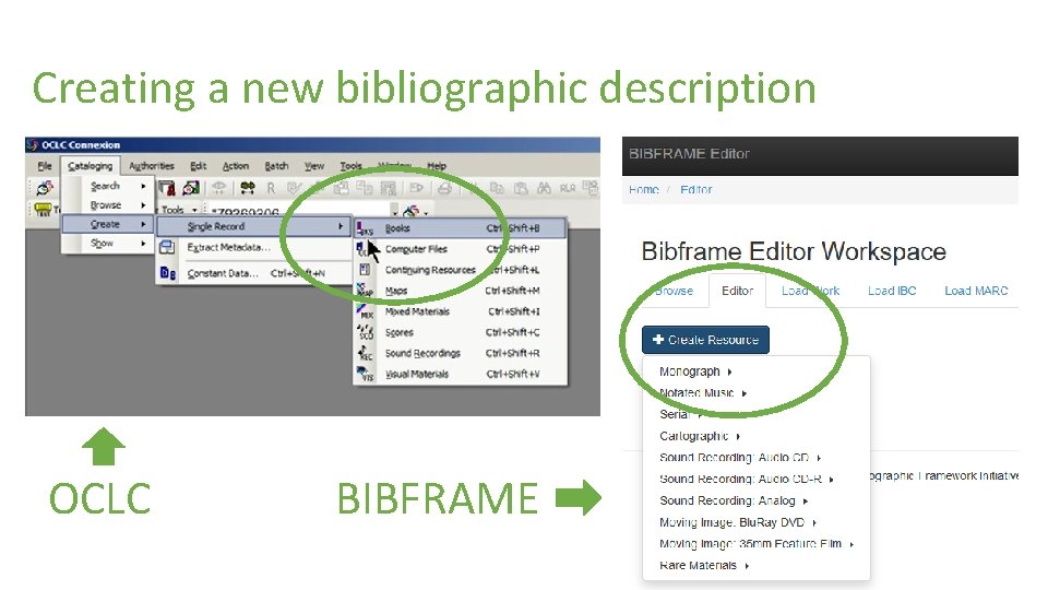 Creating a new bibliographic description OCLC BIBFRAME 