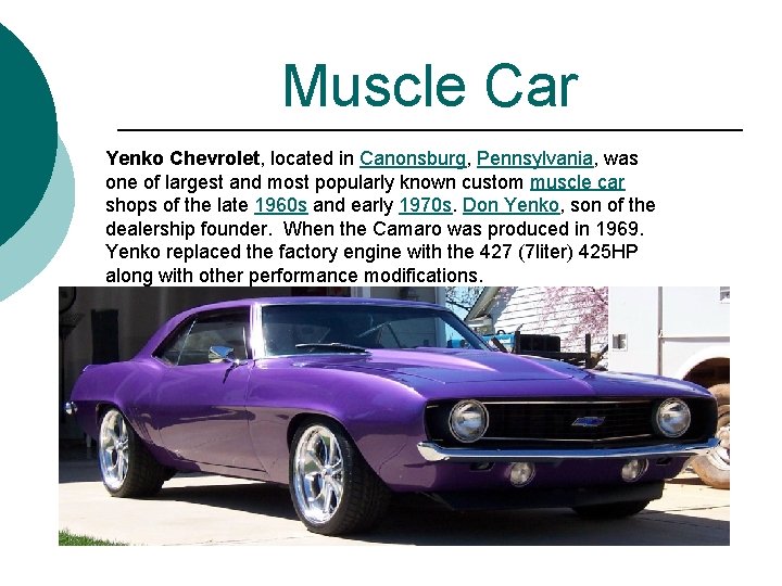 Muscle Car Yenko Chevrolet, located in Canonsburg, Pennsylvania, was one of largest and most