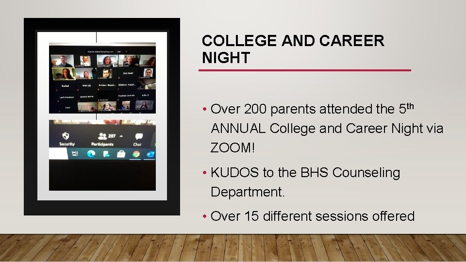 COLLEGE AND CAREER NIGHT • Over 200 parents attended the 5 th ANNUAL College