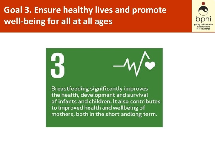 Goal 3. Ensure healthy lives and promote well-being for all at all ages 