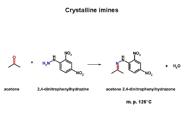 Crystalline imines m. p. 126°C 