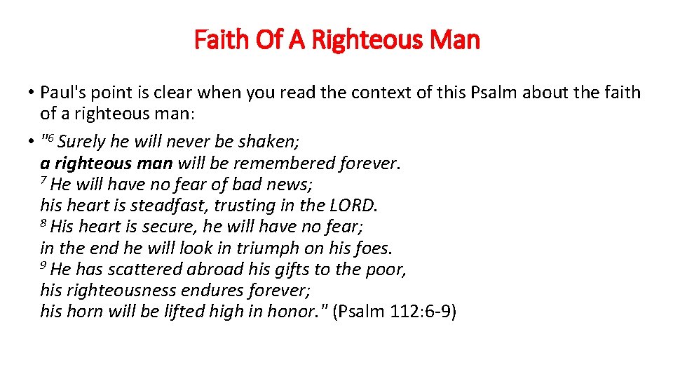 Faith Of A Righteous Man • Paul's point is clear when you read the