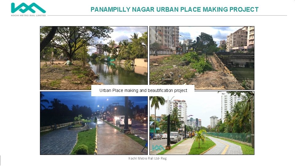 PANAMPILLY NAGAR URBAN PLACE MAKING PROJECT Urban Place making and beautification project Kochi Metro