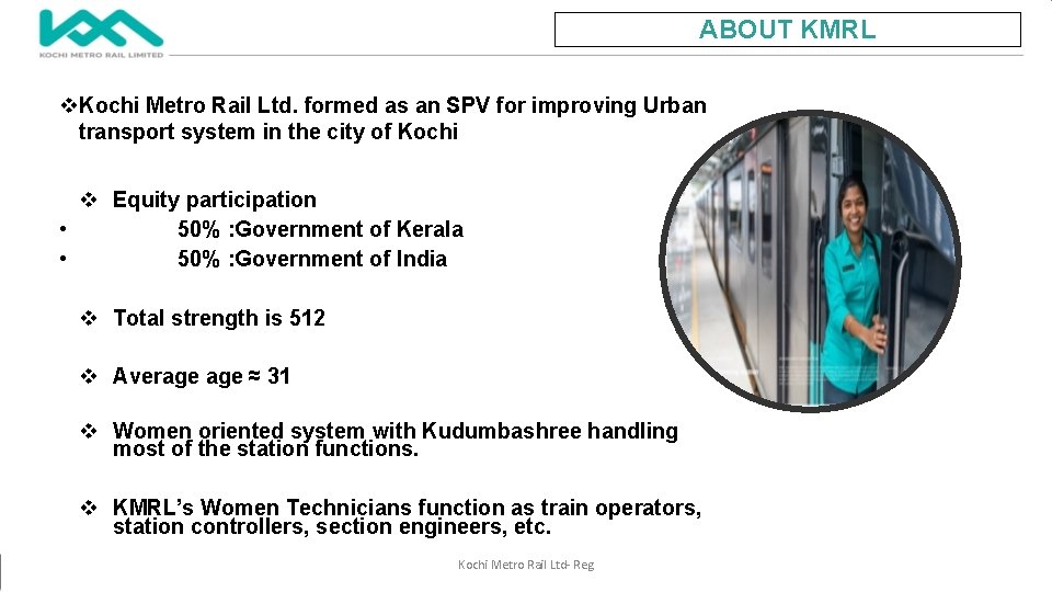 ABOUT KMRL v. Kochi Metro Rail Ltd. formed as an SPV for improving Urban