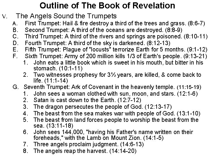 Outline of The Book of Revelation V. The Angels Sound the Trumpets A. B.