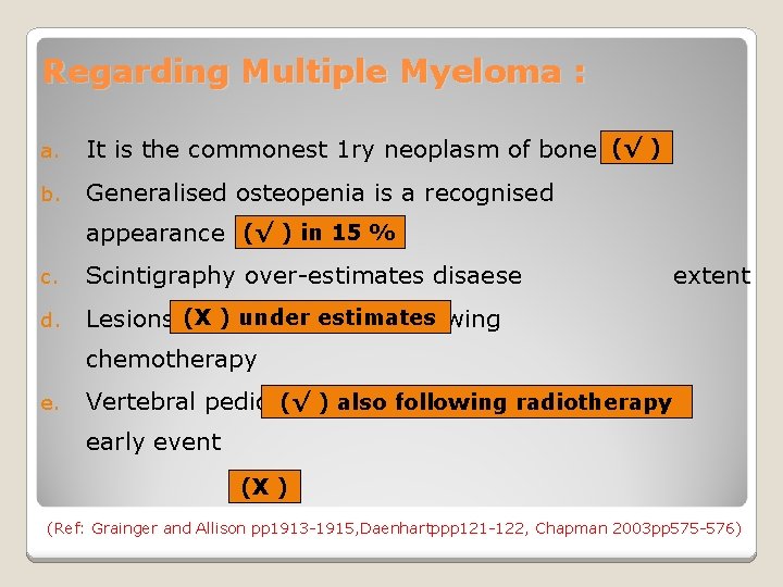 Regarding Multiple Myeloma : a. It is the commonest 1 ry neoplasm of bone