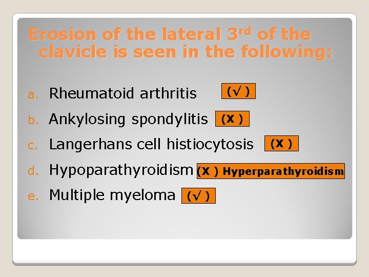 Erosion of the lateral 3 rd of the clavicle is seen in the following: