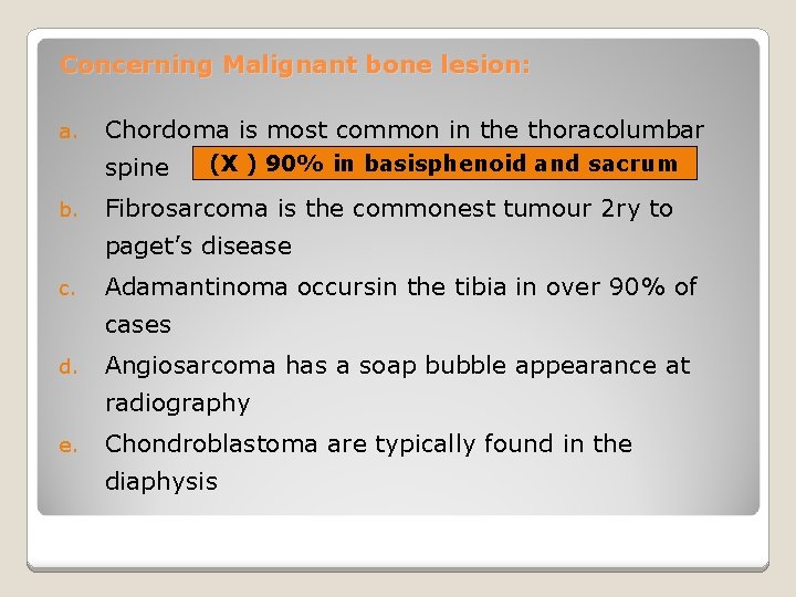 Concerning Malignant bone lesion: a. Chordoma is most common in the thoracolumbar spine b.