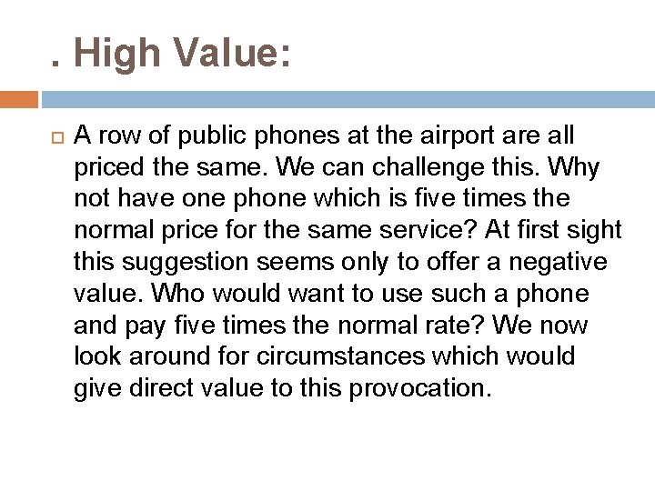 . High Value: A row of public phones at the airport are all priced