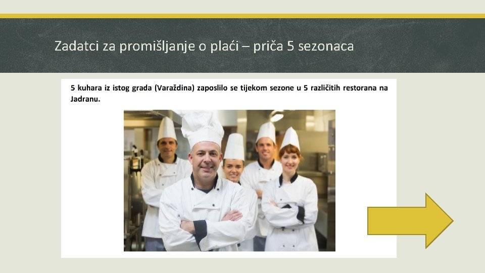 Zadatci za promišljanje o plaći – priča 5 sezonaca 