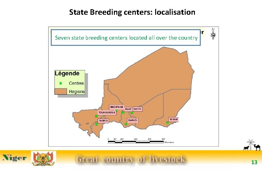 State Breeding centers: localisation Seven state breeding centers located all over the country 13