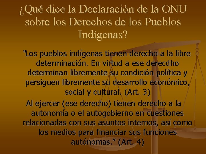 ¿Qué dice la Declaración de la ONU sobre los Derechos de los Pueblos Indígenas?