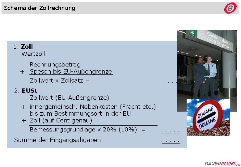 Schema der Zollrechnung © bauerpoint. com 