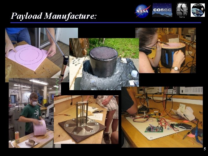 Payload Manufacture: 5 