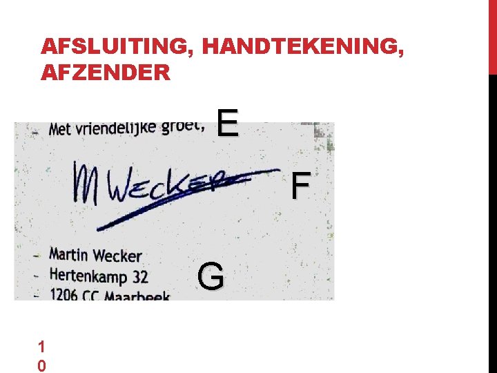 AFSLUITING, HANDTEKENING, AFZENDER E F G 1 0 