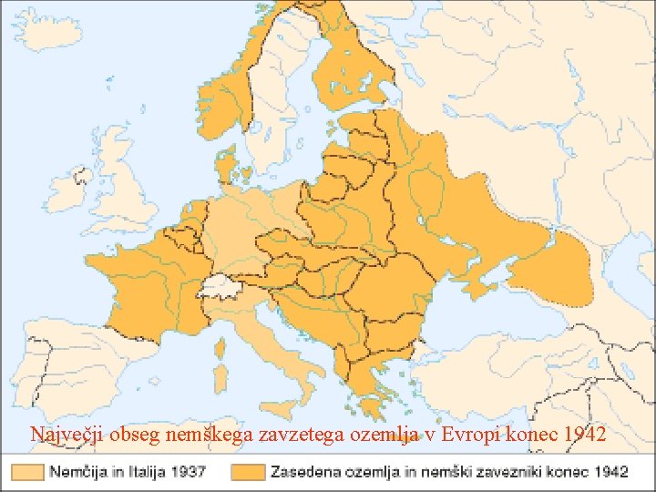 Največji obseg nemškega zavzetega ozemlja v Evropi konec 1942 