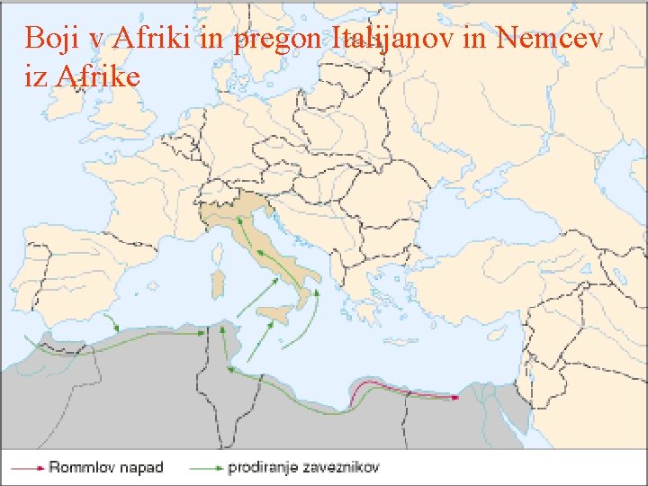 Boji v Afriki in pregon Italijanov in Nemcev iz Afrike 